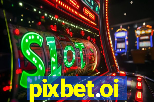 pixbet.oi