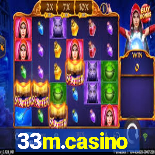 33m.casino