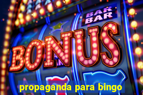 propaganda para bingo