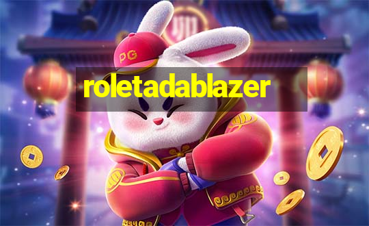 roletadablazer