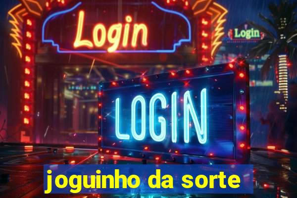 joguinho da sorte