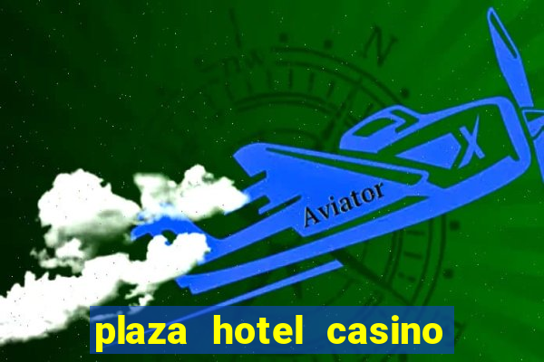 plaza hotel casino las vegas