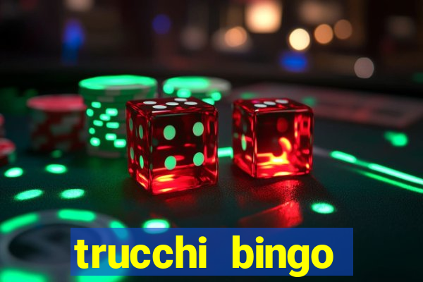 trucchi bingo william hill