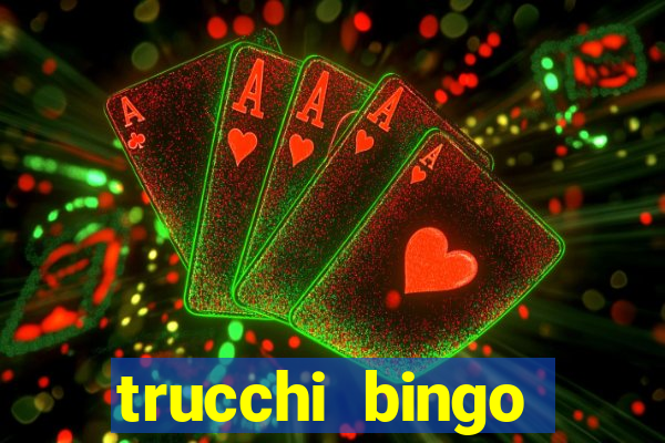 trucchi bingo william hill