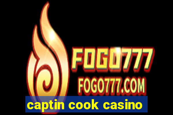 captin cook casino