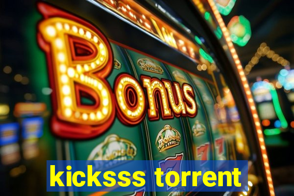 kicksss torrent