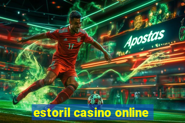 estoril casino online