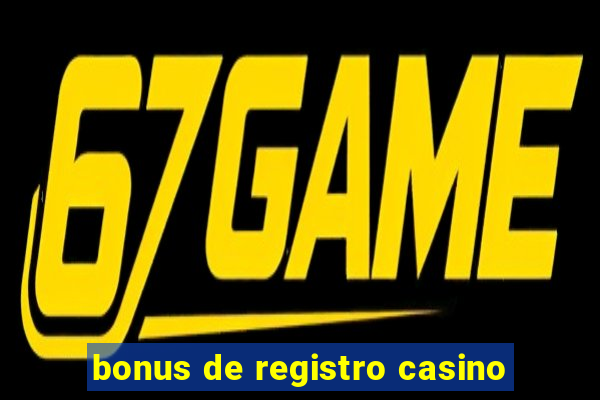 bonus de registro casino