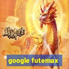 google futemax