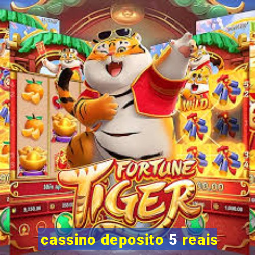 cassino deposito 5 reais