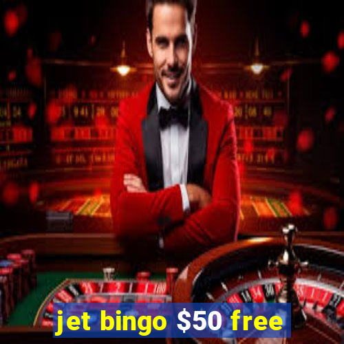 jet bingo $50 free