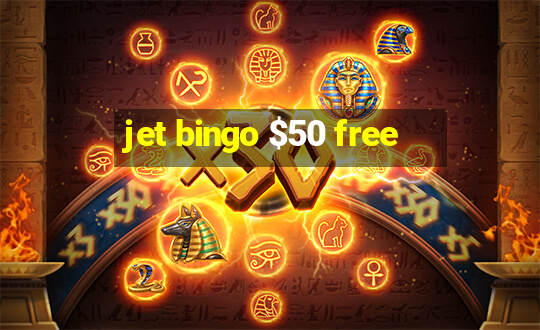 jet bingo $50 free