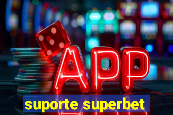 suporte superbet