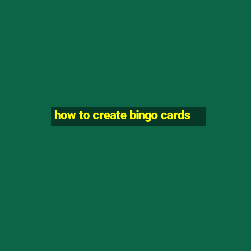 how to create bingo cards