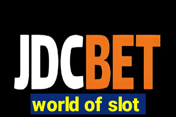 world of slot