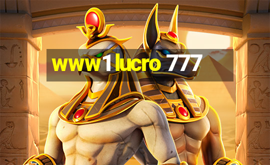 www1 lucro 777