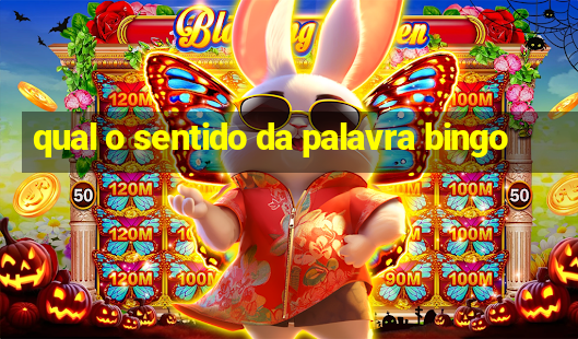 qual o sentido da palavra bingo