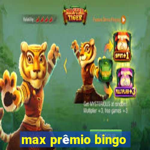 max prêmio bingo