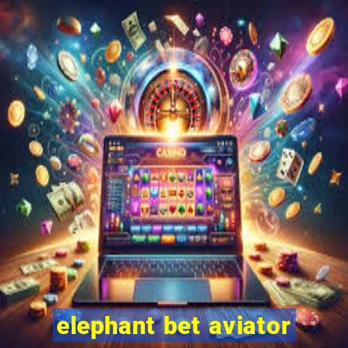 elephant bet aviator