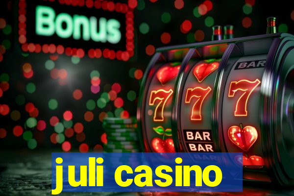 juli casino