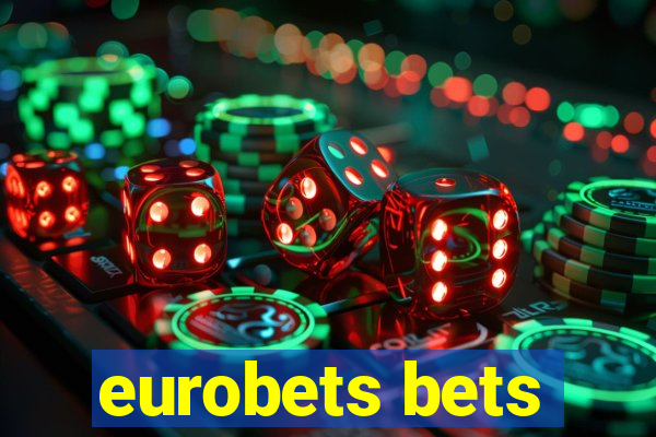 eurobets bets