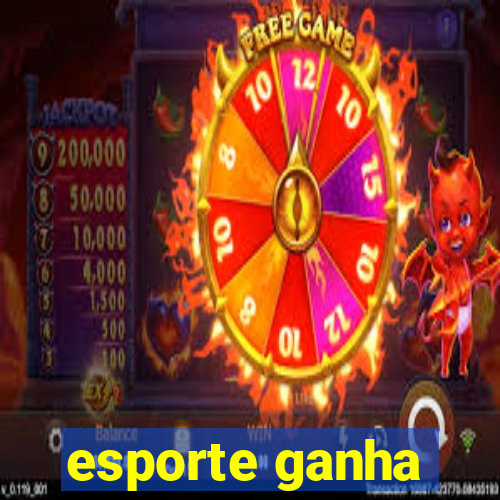 esporte ganha