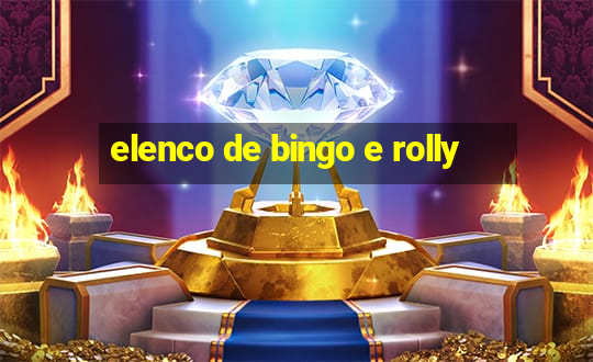 elenco de bingo e rolly