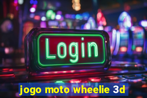 jogo moto wheelie 3d