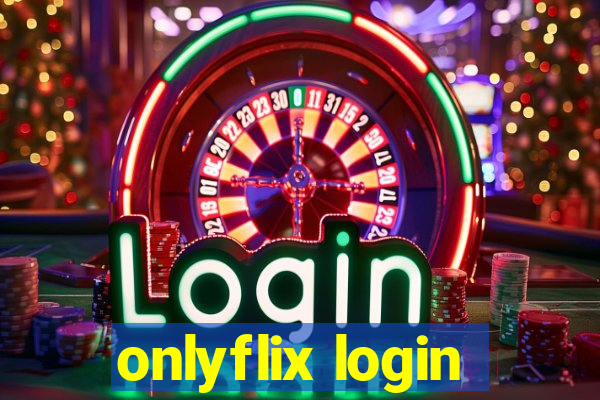 onlyflix login