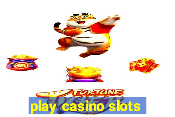 play casino slots