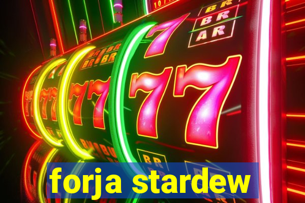 forja stardew