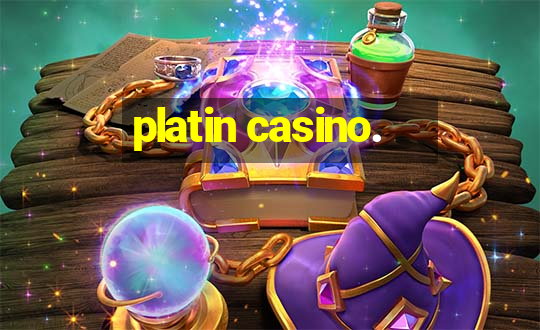 platin casino.