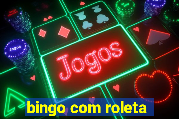 bingo com roleta