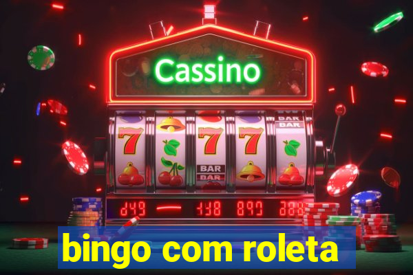 bingo com roleta