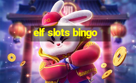 elf slots bingo