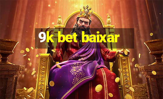 9k bet baixar