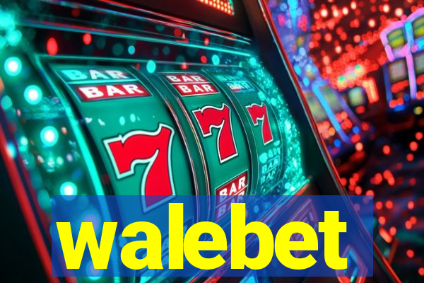 walebet