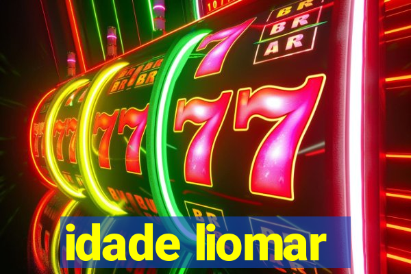 idade liomar