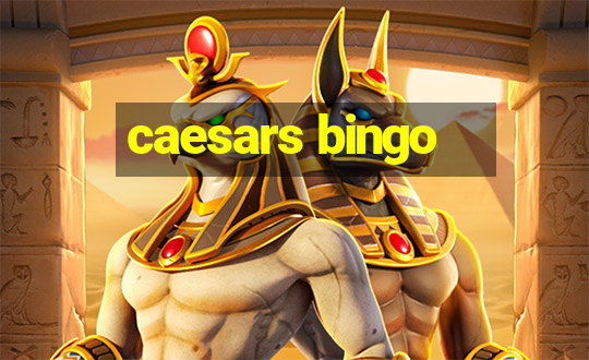 caesars bingo