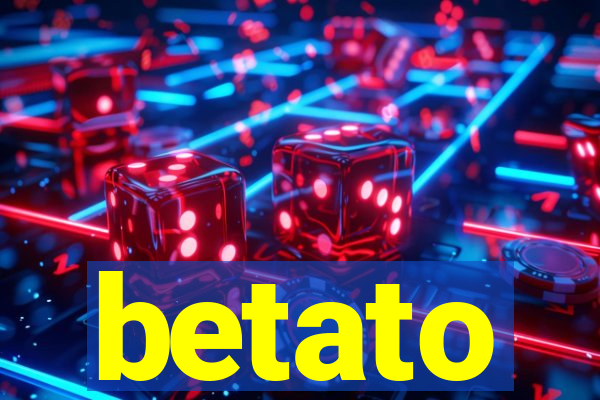 betato