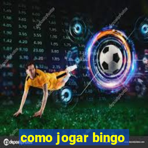 como jogar bingo