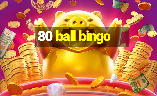 80 ball bingo