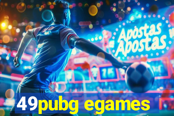 49pubg egames