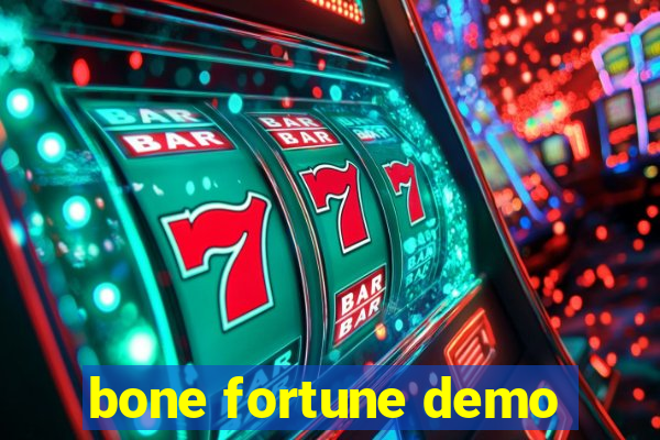 bone fortune demo