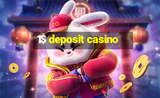 1$ deposit casino