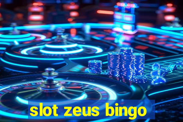 slot zeus bingo