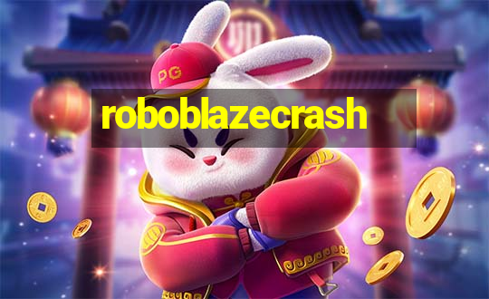 roboblazecrash