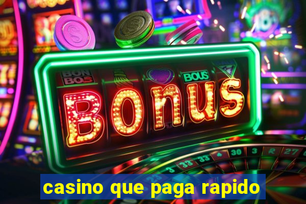 casino que paga rapido