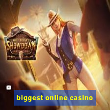 biggest online casino