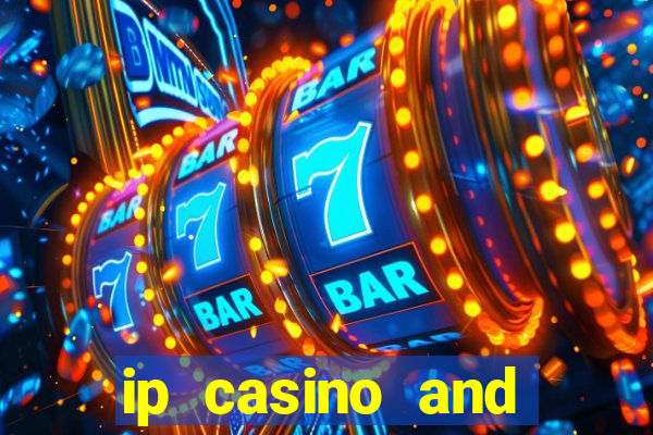 ip casino and resort in biloxi mississippi